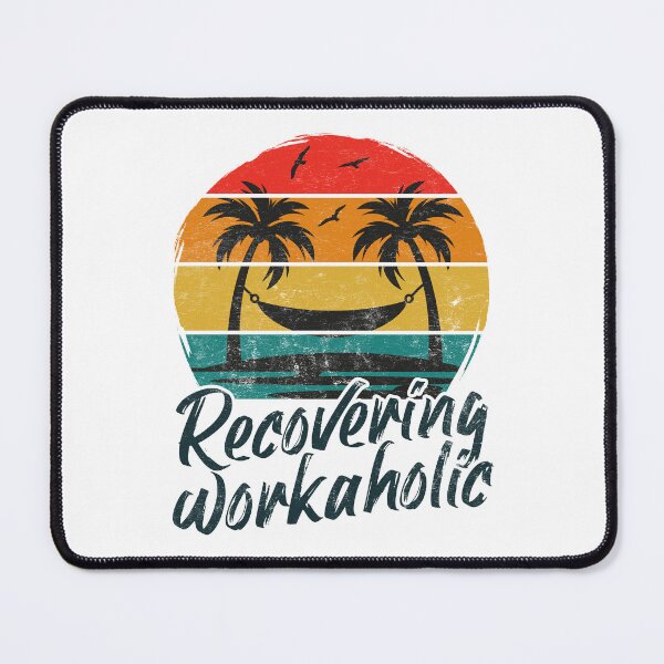 Item preview, Recovering Workaholic designed and sold by SpoofTShirts.