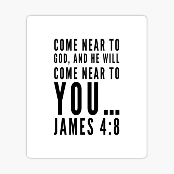 god-inspiration-james-4-8-come-near-to-god-and-he-will-come-near-to