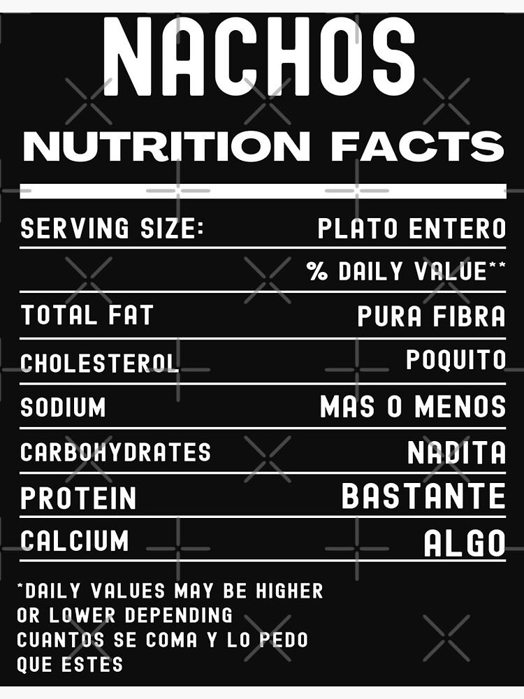 nachos-nutrition-facts-comida-mexicana-poster-for-sale-by-erozzz-redbubble