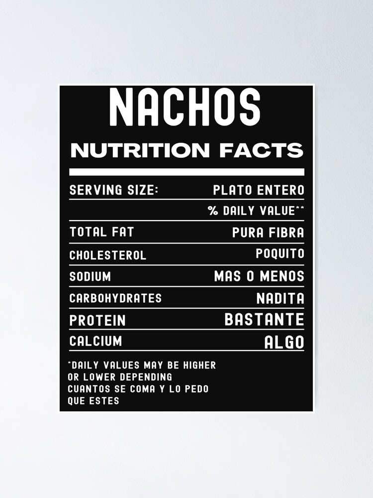 nachos-nutrition-facts-comida-mexicana-poster-for-sale-by-erozzz