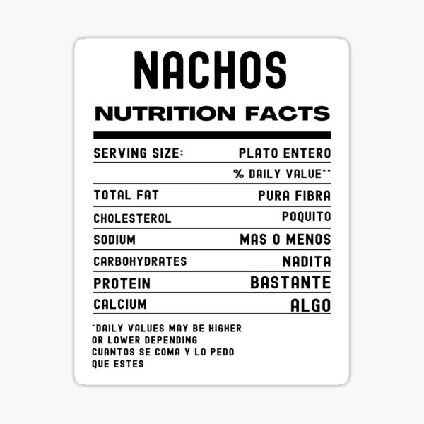 nachos-nutrition-facts-comida-mexicana-sticker-for-sale-by-erozzz