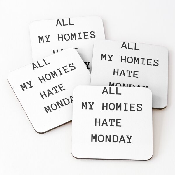 Item preview, All My Homies Hate Monday designed and sold by printory.