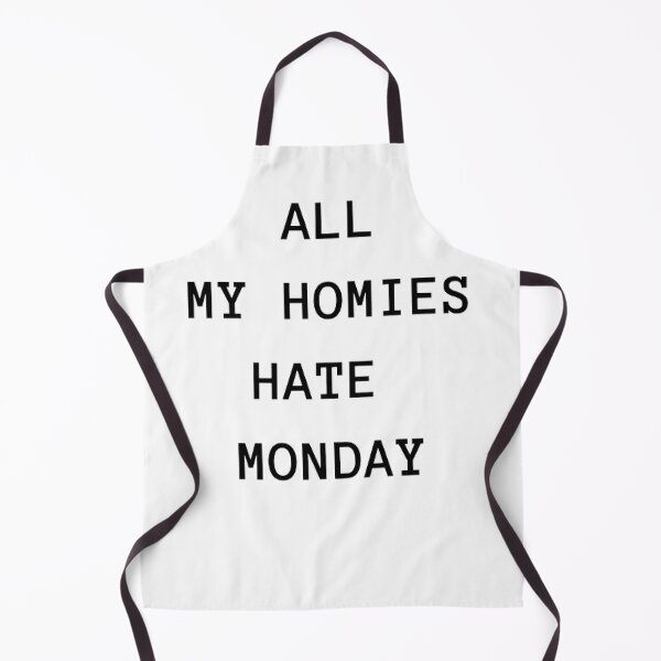 Item preview, All My Homies Hate Monday designed and sold by printory.