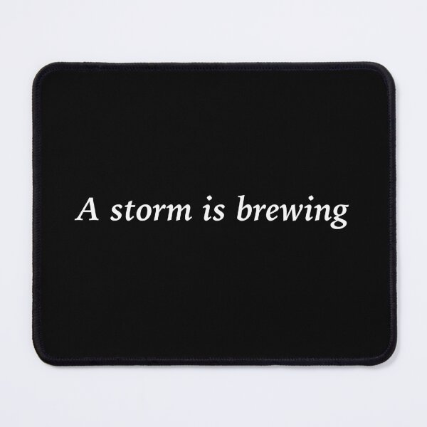 Item preview, A storm is brewing designed and sold by radLeft.