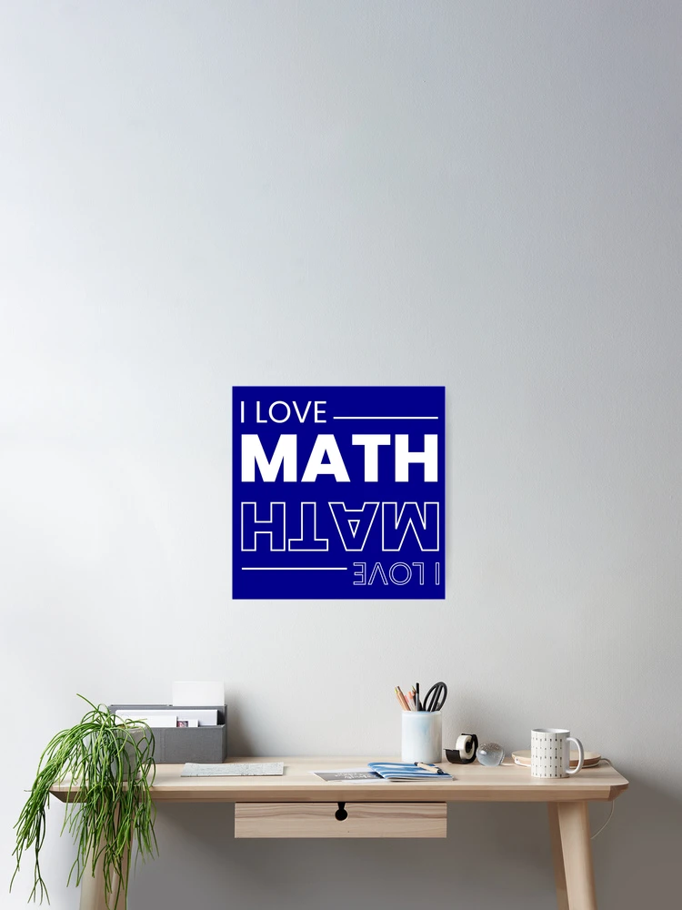 Thumbnail 2 of 3, Poster, I Love Math designed and sold by MathVerge.