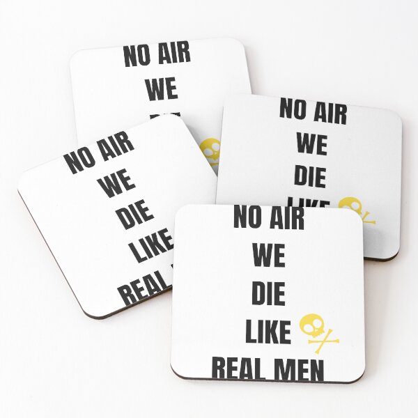 Item preview, No Air We Die like Real Men designed and sold by printory.
