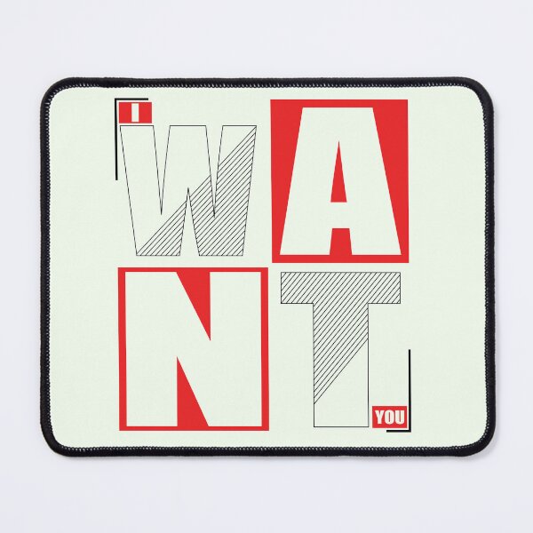 Item preview, I want you designed and sold by MHS DESIGNS.