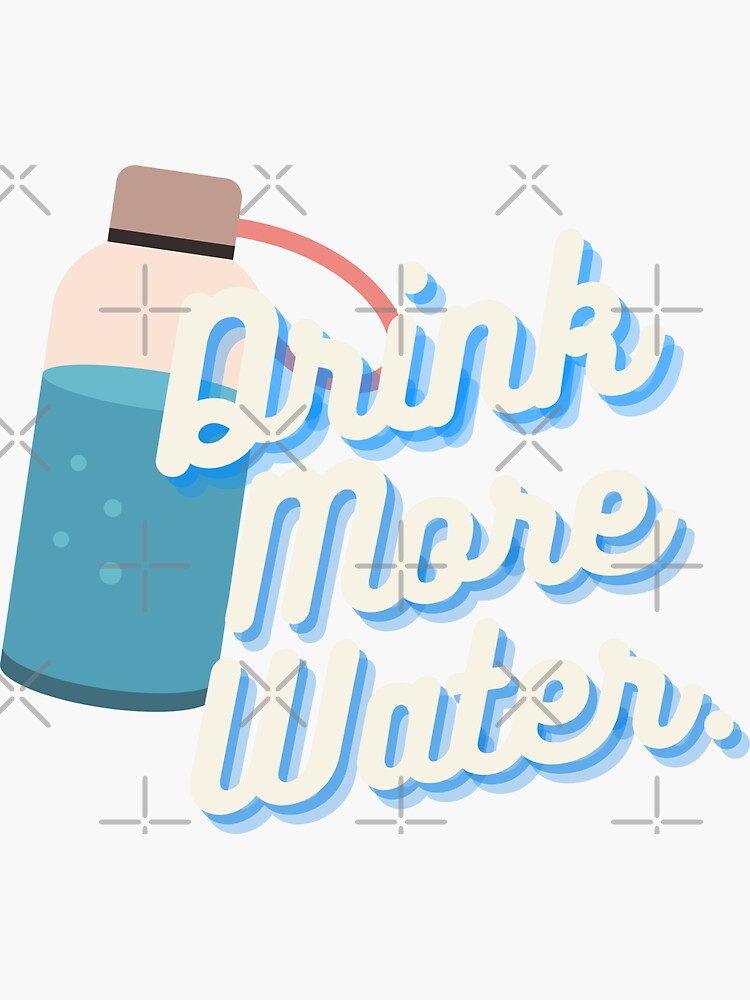 Drink More Water Sticker, Cute Drink Water Reminder, Glossy Water Proof  Vinyl 