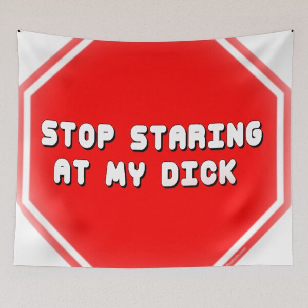 Item preview, stop staring at my penis designed and sold by Yabya.