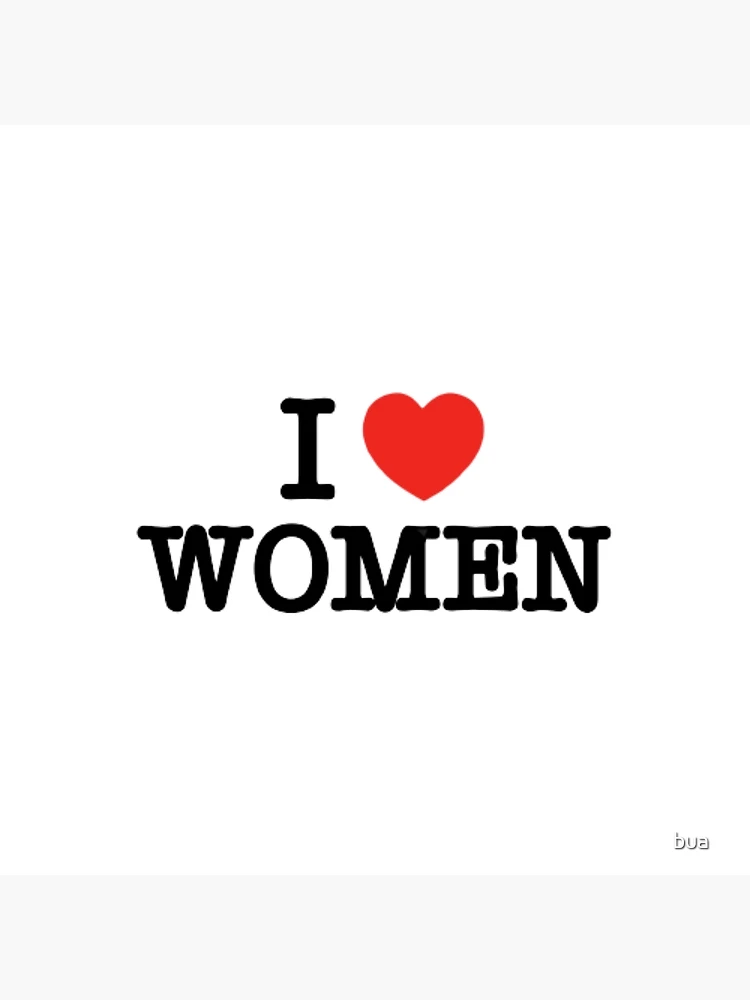 i love women | Poster