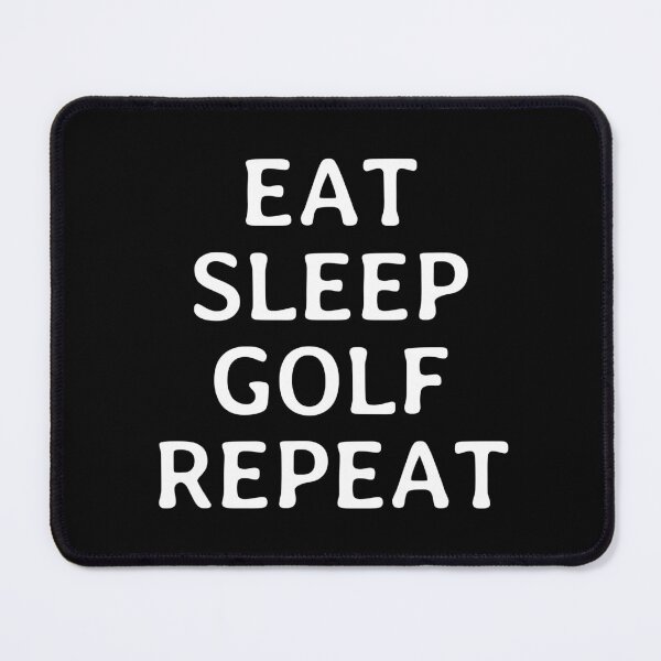 Item preview, Eat Sleep Golf Repeat - Funny Minimalistic Saying designed and sold by FunnyHomeQuotes.