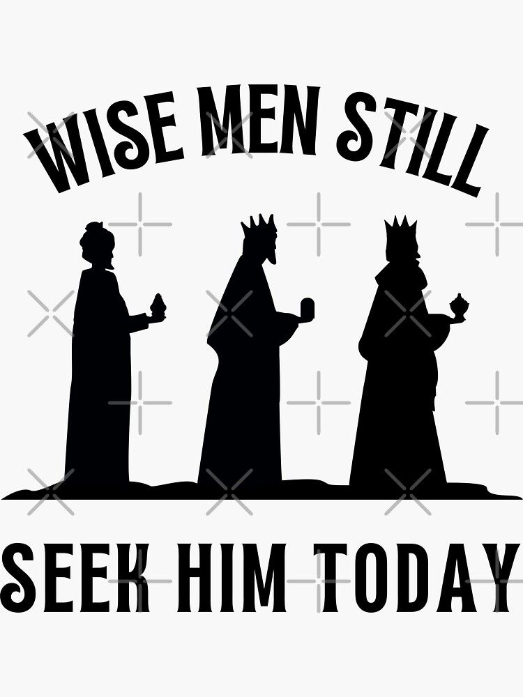 wise-men-still-see-him-today-three-wise-men-sticker-for-sale-by