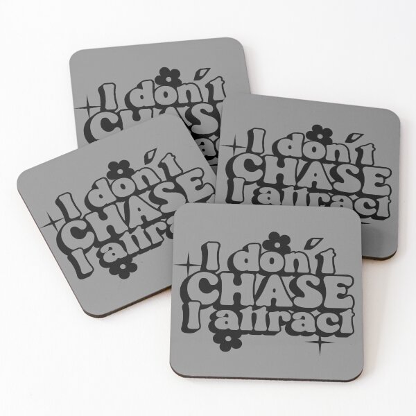 Item preview, i don't chase i attract  designed and sold by NAZIMNADIR.