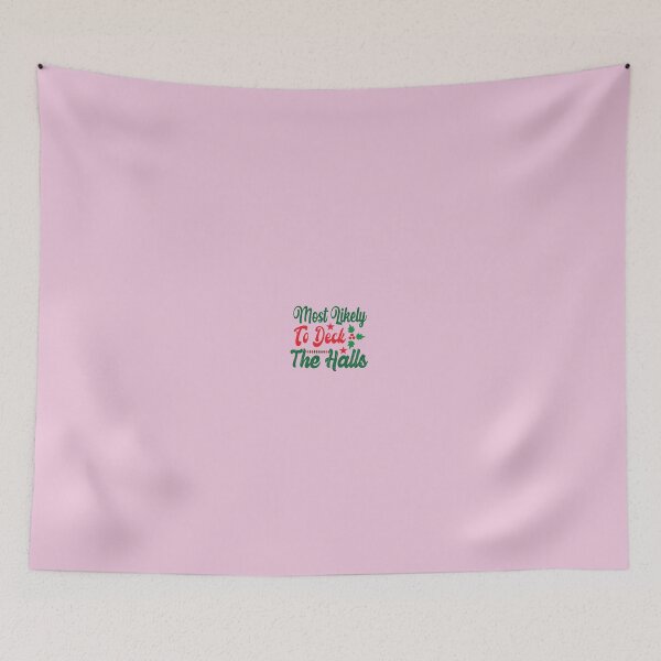 Item preview,   most likely to deck the halls designed and sold by lovitus.
