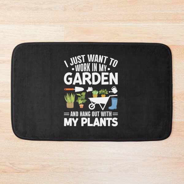 Item preview,  I just want to work in my garden and hang out with my plants designed and sold by GardeningBen.