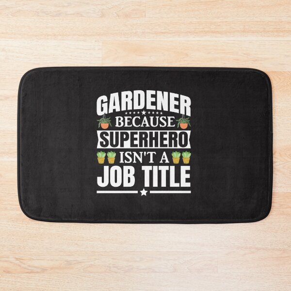 Item preview, Gardener because superhero isn't a job title designed and sold by GardeningBen.