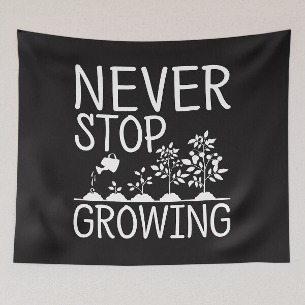 Item preview, Never stop growing  designed and sold by GardeningBen.
