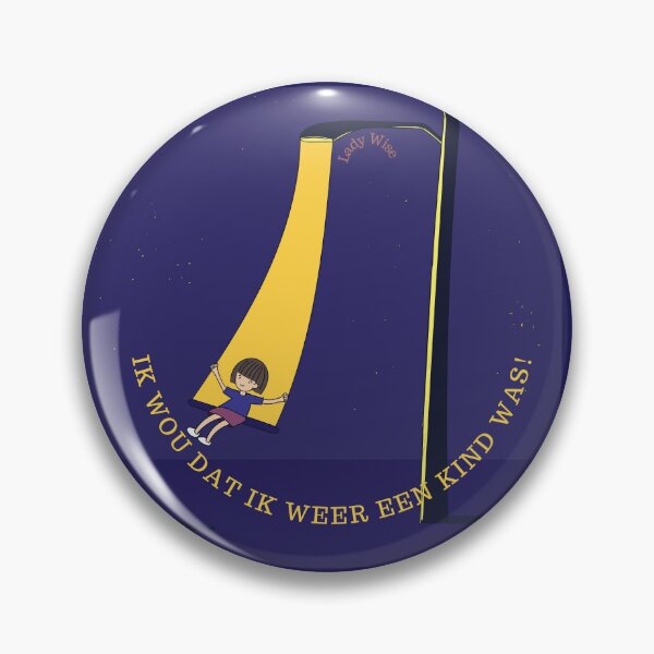 Item preview, IK WOU DAT IK WEER EEN KIND WAS! designed and sold by LadyWise.