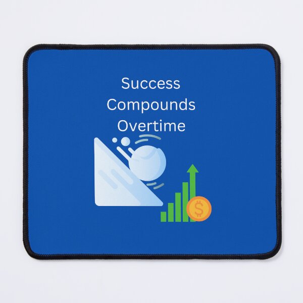 Item preview, Success Compounds Overtime designed and sold by UpcomingTech.