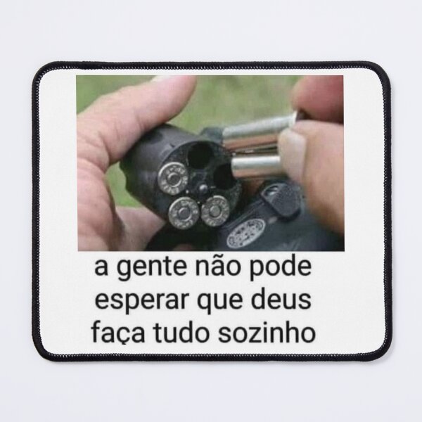 Item preview, A gente não pode esperar que Deus faça tudo sozinho (Meme) designed and sold by Dazaik Store.