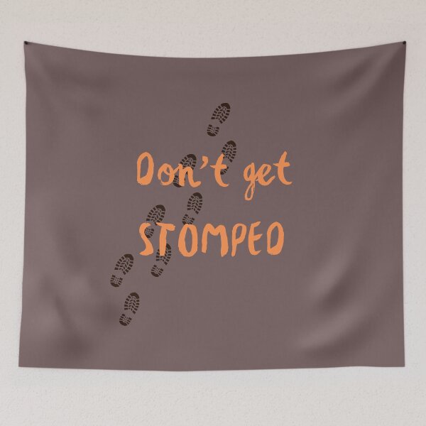 Item preview, Don't get stomped in any situation designed and sold by Myōhō Print Co..