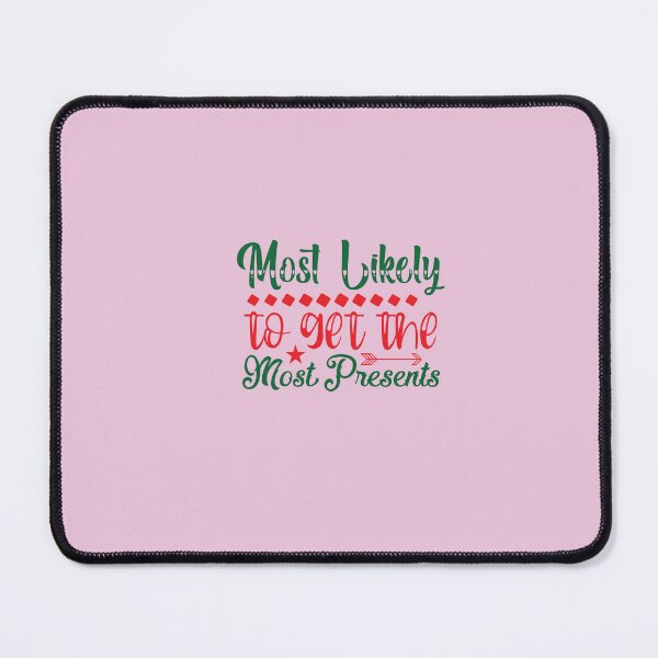 Item preview,  most likely to get the most presents designed and sold by lovitus.