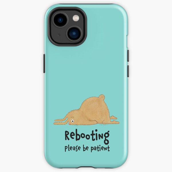 Rebooting please be patient iPhone Tough Case