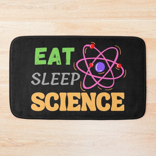 Item preview, Eat, sleep Science designed and sold by dsignstore911.