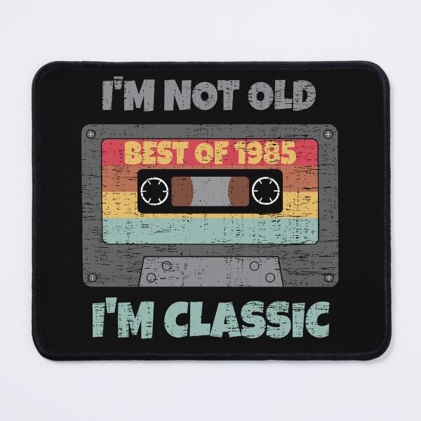 Item preview, I'M NOT OLD I'M CLASSIC BEST OF 1985 RETRO VINTAGE FUNNY DISTRESSED CASSETTE BIRTHDAY GIFT designed and sold by Kipcio.