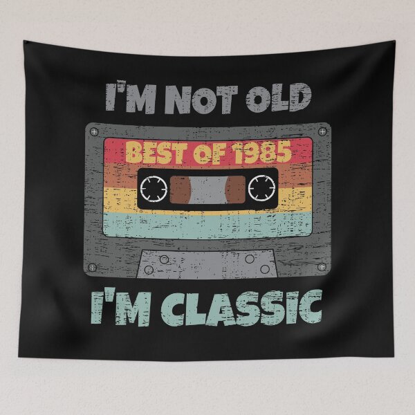 Item preview, I'M NOT OLD I'M CLASSIC BEST OF 1985 RETRO VINTAGE FUNNY DISTRESSED CASSETTE BIRTHDAY GIFT designed and sold by Kipcio.