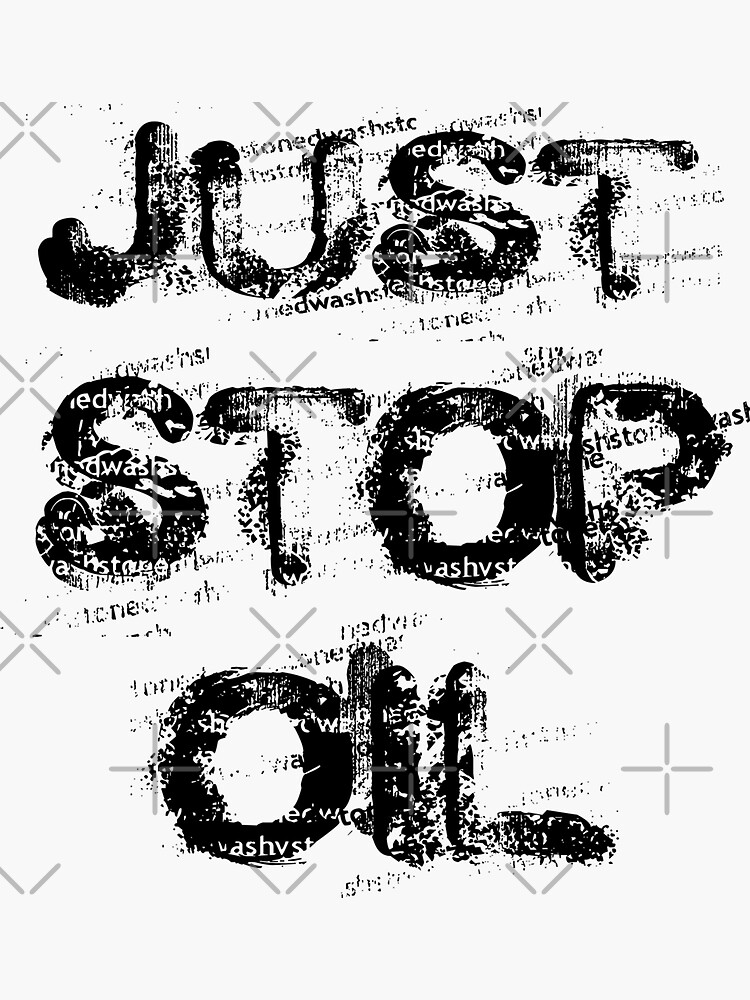"Just stop oil drawing " Sticker for Sale by Redbubble