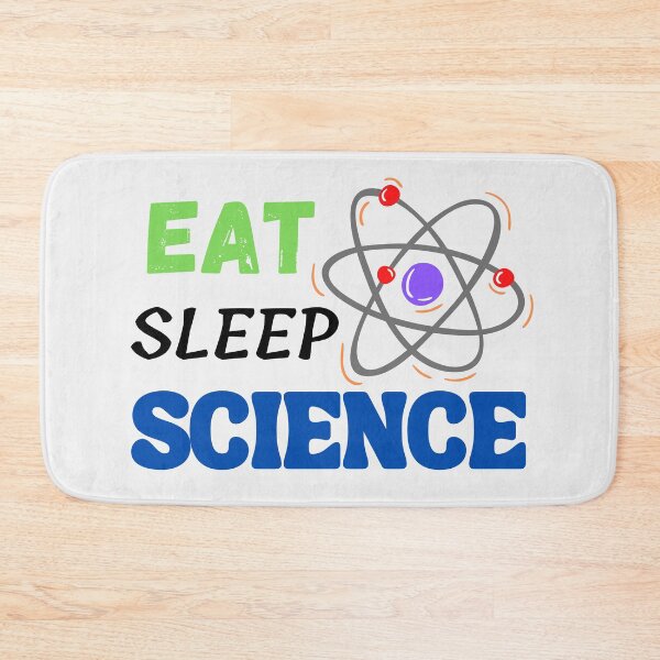 Item preview, Eat, sleep Science designed and sold by dsignstore911.