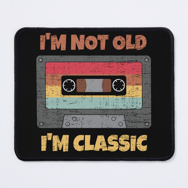 Item preview, I'M NOT OLD I'M CLASSIC RETRO VINTAGE FUNNY DISTRESSED CASSETTE BIRTHDAY GIFT designed and sold by Kipcio.