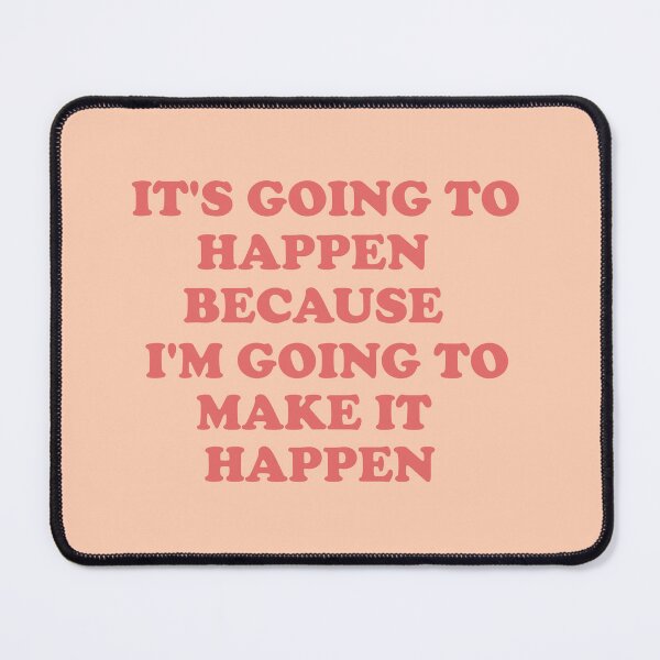 Item preview, Motivational quote it's going to happen because i'm going to make it happen pink designed and sold by ArlacV.