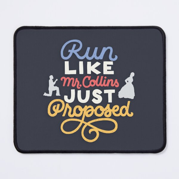 Item preview, Run Like Mr. Collins Just Proposed designed and sold by polliadesign.