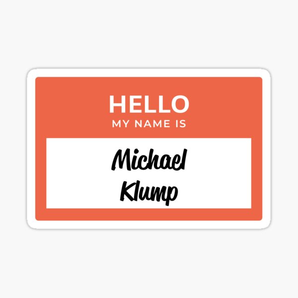 Bonjour mon nom est Michael Klump Sticker