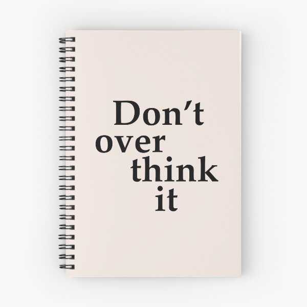 Item preview, "Don't Overthink It" Simple black text  designed and sold by Maeve-Design.