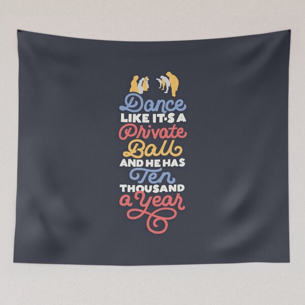 Item preview, Dance like He Has Ten Thousand a Year designed and sold by polliadesign.