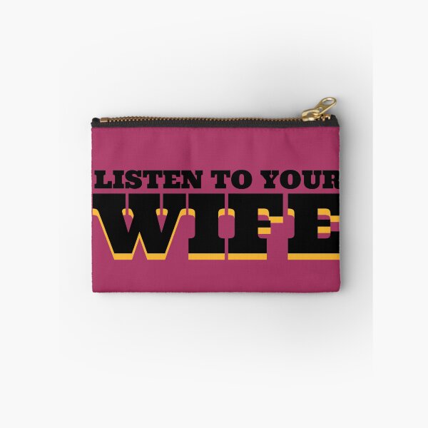 Item preview, LISTEN TO YOUR WIFE designed and sold by babyrage.