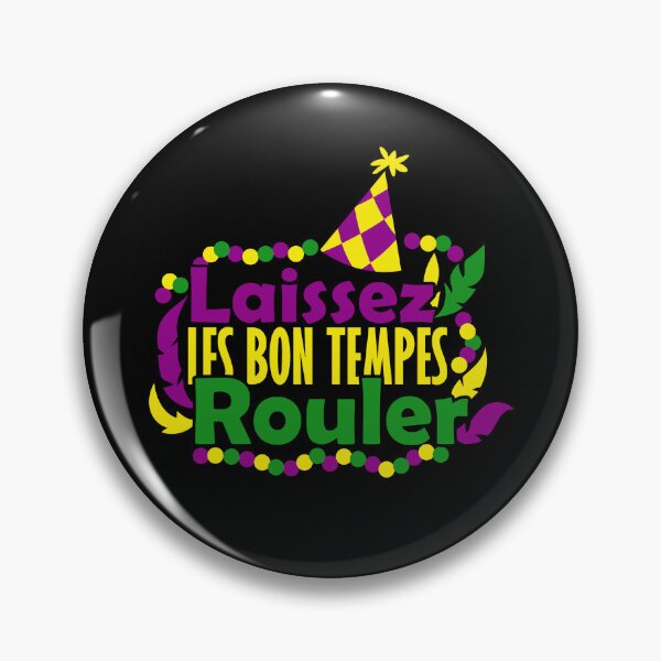 Item preview, Laissez les bon tempes rouler designed and sold by pnkpopcorn.