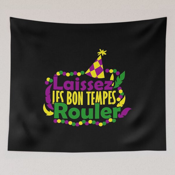 Item preview, Laissez les bon tempes rouler designed and sold by pnkpopcorn.