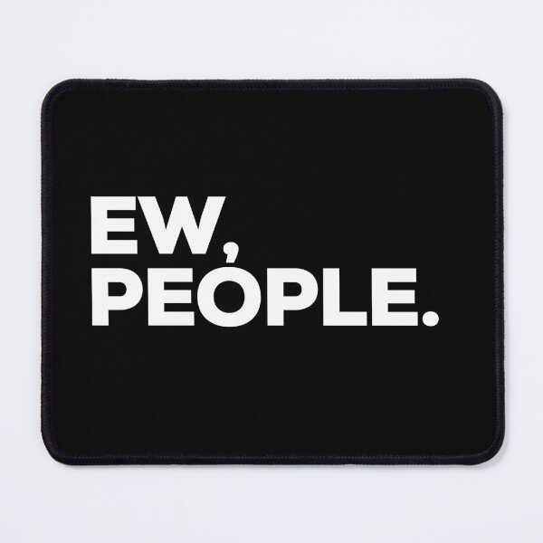 Item preview, Ew People designed and sold by Binsagar.