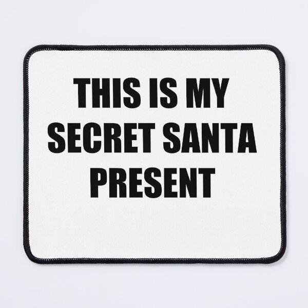 Item preview, Secret Santa Present designed and sold by Jonnyd400.
