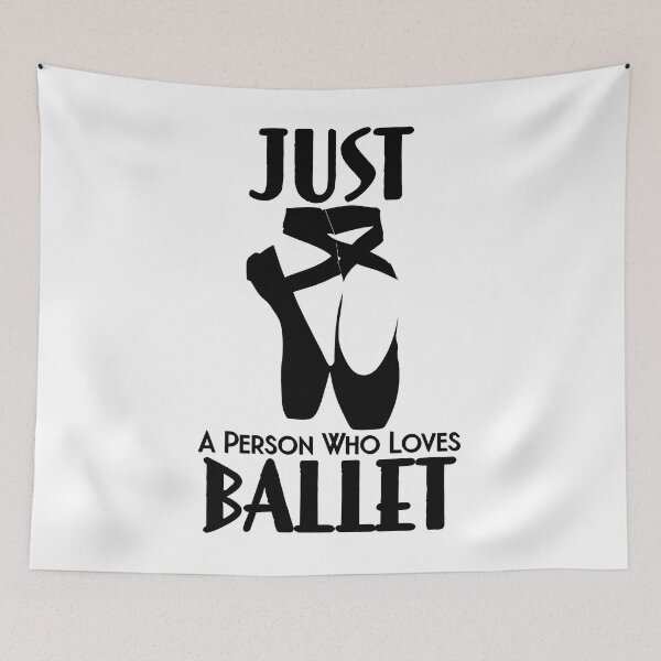 Item preview, JUST A PERSON WHO LOVES BALLET designed and sold by GAADesignz.