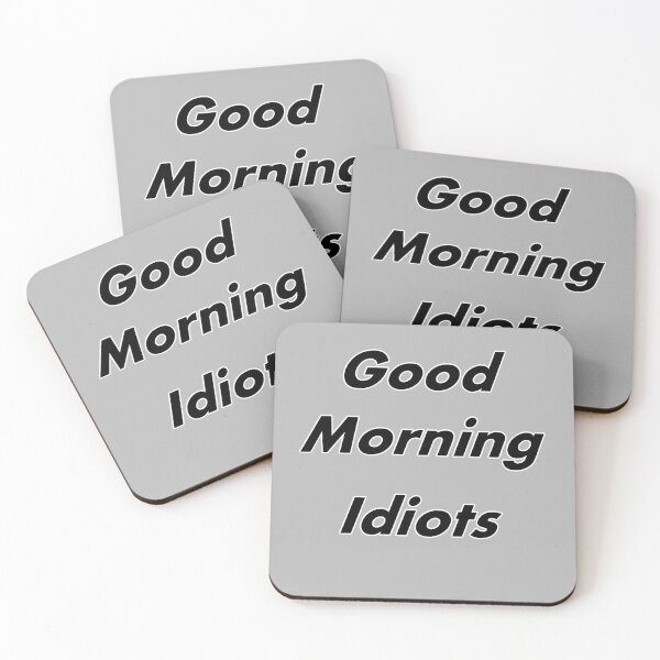 Item preview, Good morning idiots  designed and sold by Natsukittyart.
