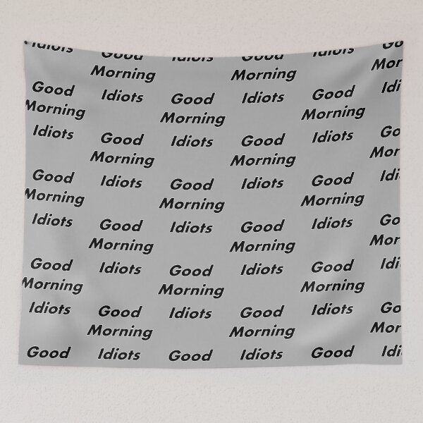 Item preview, Good morning idiots  designed and sold by Natsukittyart.