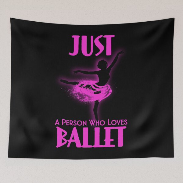 Item preview, JUST A PERSON WHO LOVES BALLET designed and sold by GAADesignz.