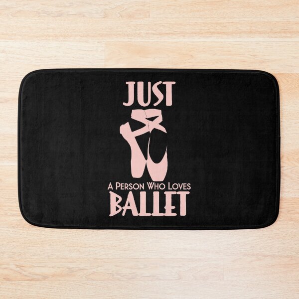 Item preview, JUST A PERSON WHO LOVES BALLET designed and sold by GAADesignz.