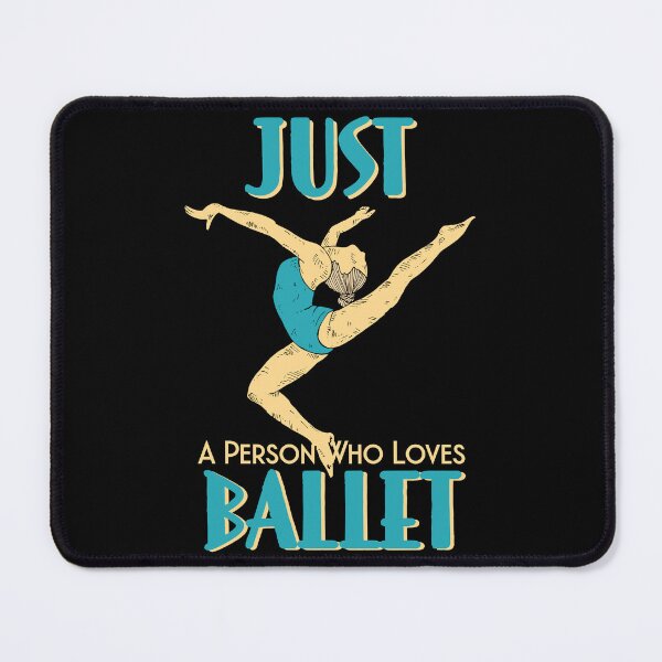 Item preview, JUST A PERSON WHO LOVES BALLET designed and sold by GAADesignz.