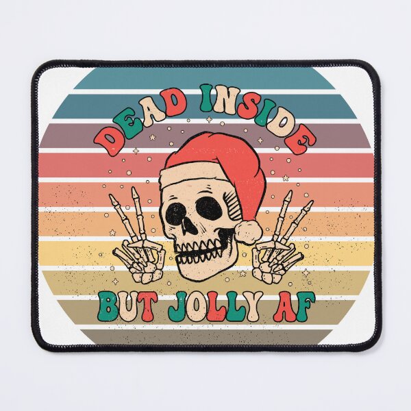 Item preview, Dead inside but Jolly AF designed and sold by superlola.